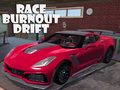 Spēle Race Burnout Drift