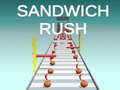 Spēle Sandwich Rush 
