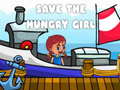 Spēle Save The Hungry Girl