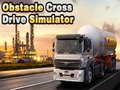Spēle Obstacle Cross Drive Simulator