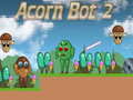 Spēle Acorn Bot 2