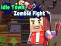 Spēle Idle Town: Zombie Fight