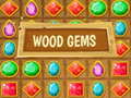 Spēle Wood Gems 