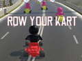 Spēle Row Your Kart