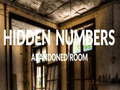 Spēle Abandoned Room Hidden Numbers