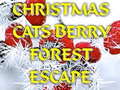 Spēle Christmas Cats Berry Forest Escape 