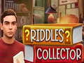 Spēle Riddles Collector