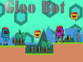 Spēle Gloo Bot