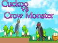 Spēle Cuckoo vs Crow Monster