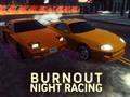 Spēle Burnout Night Racing