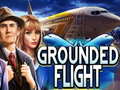 Spēle Grounded Flight