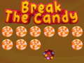 Spēle Break The Candy