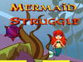 Spēle Mermaid Struggle