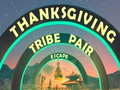 Spēle Thanksgiving Tribe Pair Escape