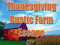 Spēle Thanksgiving Rustic Farm Escape