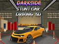 Spēle Darkside Stunt Car Driving 3D