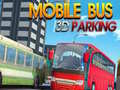 Spēle Mobile Bus 3D Parking
