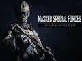 Spēle Masked Special Forces online shooter