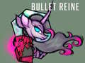 Spēle Bullet Reine