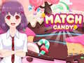Spēle Match Candy