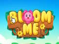 Spēle Bloom Me