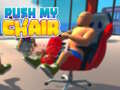 Spēle Push My Chair