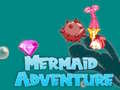 Spēle Mermaid Adventure