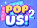 Spēle Pop Us 2