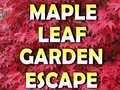 Spēle Maple Leaf Garden Escape 