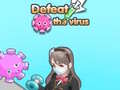Spēle Defeat the virus