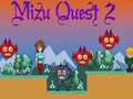 Spēle Mizu Quest 2