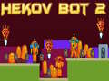 Spēle Hekov Bot 2