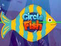 Spēle Circle Fish