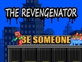 Spēle The Revengenator