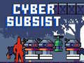 Spēle Cyber Subsist