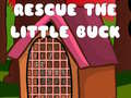 Spēle Rescue The Little Buck