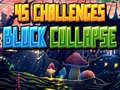 Spēle 45 Challenges Block Collapse