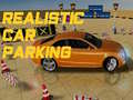 Spēle Realistic Car Parking 