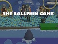 Spēle The Ballphin Game