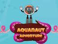 Spēle Aquanaut Adventure
