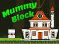 Spēle Mummy Block