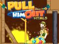 Spēle Pull Him Out HTML5