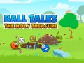 Spēle Ball Tales: The Holy Treasure