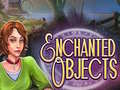 Spēle Enchanted Objects