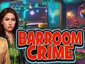 Spēle Barroom Crime