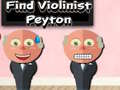 Spēle Find Violinist Peyton