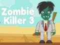 Spēle Zombie Killer 3