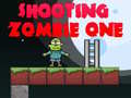 Spēle Shooting Zombie One