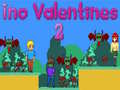 Spēle Ino Valentines 2