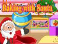 Spēle Baking with Santa